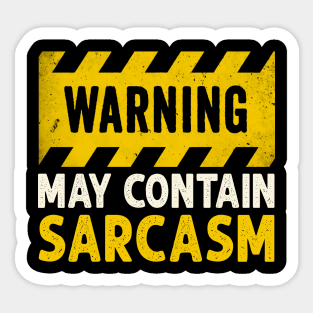 WARNING May Contain Sarcasm Sticker